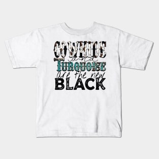 Cowhide and turquoise are The New Black Kids T-Shirt